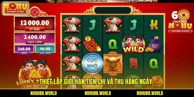 Thiết lập giới hạn tiền chi và thu hằng ngày